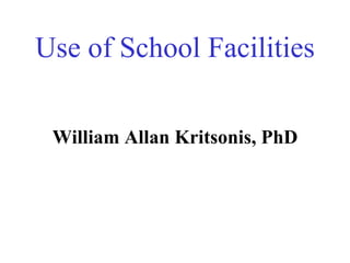 Use of School Facilities ,[object Object]