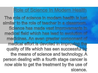 Using Science For Human Health Use of science in modern health | PPTX