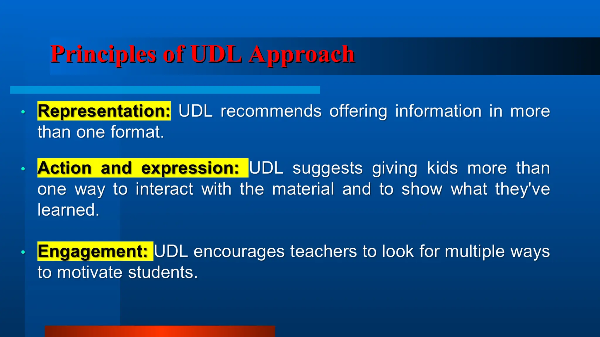 Principles of UDL Approach
Principles of UDL Approach
 