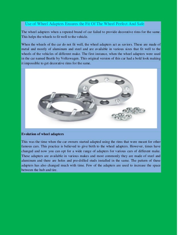Use of Wheel Adapters Ensures the Fit Of The Wheel Perfect And Safe