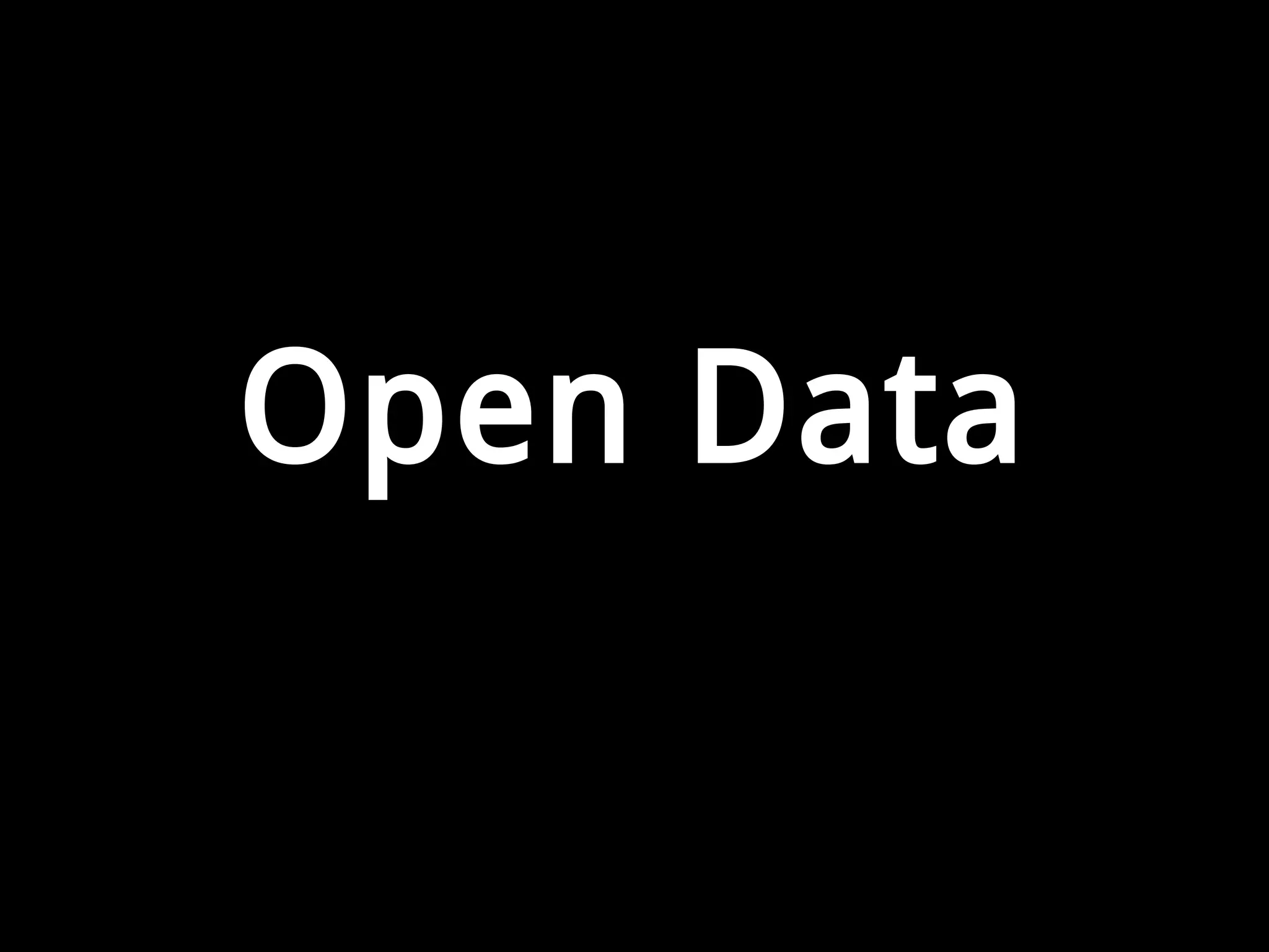 Open Data 
 