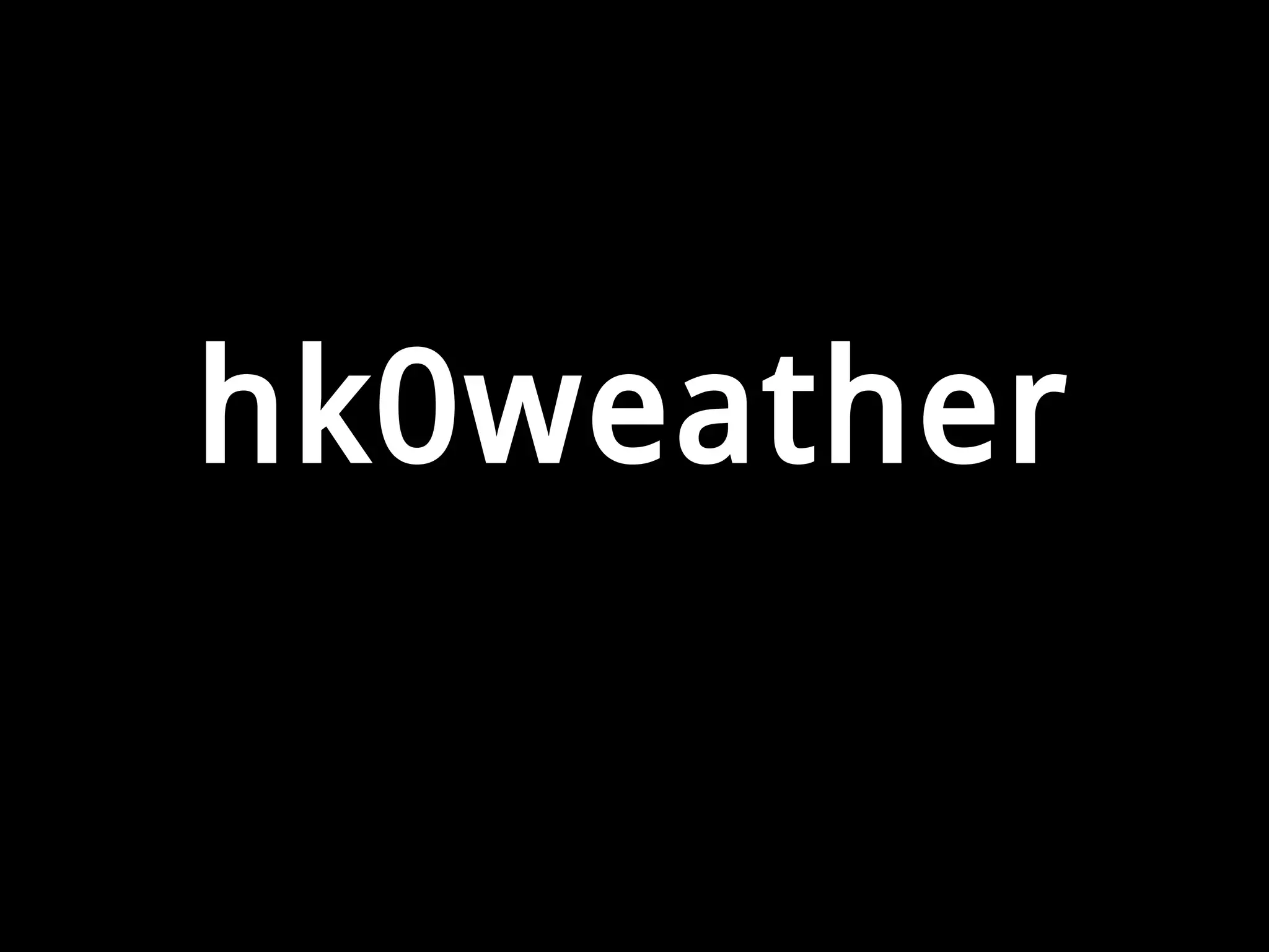 hk0weather 
 