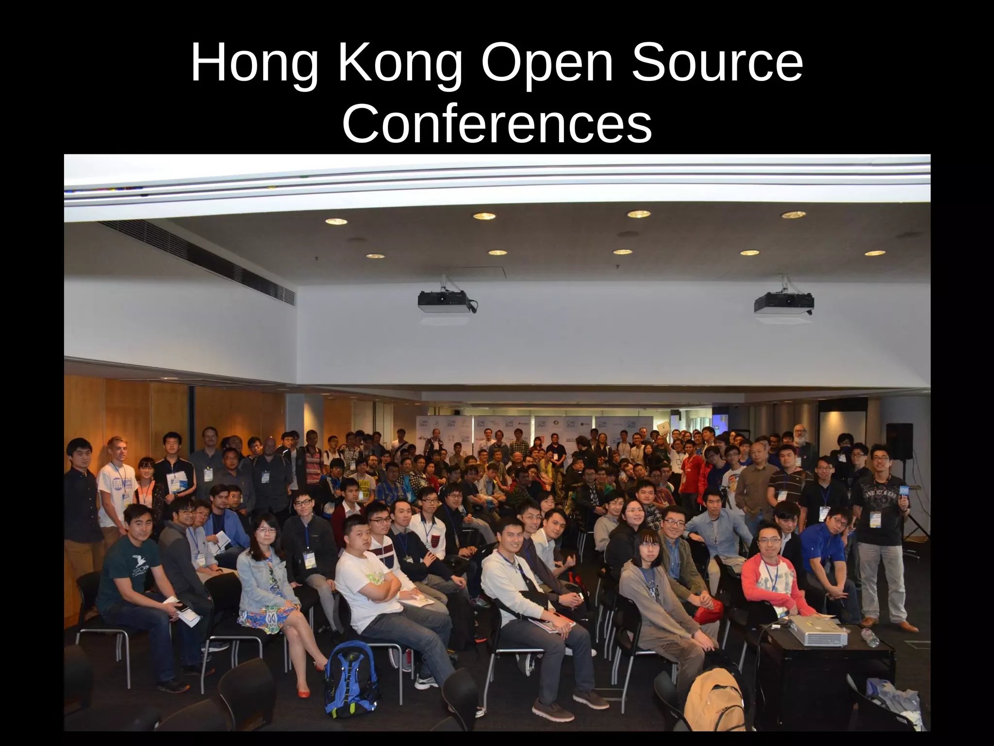 Hong Kong Open Source 
Conferences 
 