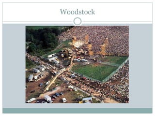 Woodstock
 