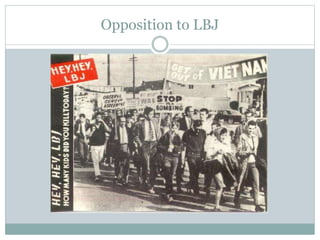 Opposition to LBJ
 