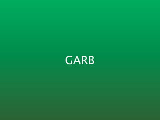 GARB
 