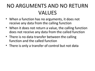 function with arguments and no return and return... User defined functions in C programmig | PPT