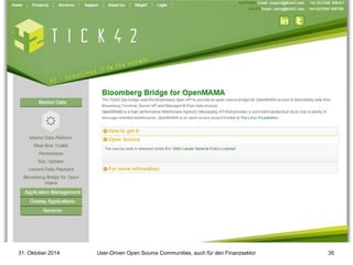 User-Driven Open Source Communities, auch 31. Oktober 2014 für den Finanzsektor 35 
 