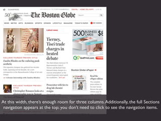 At this width, there’s enough room for three columns. Additionally, the full Sections
 navigation appears at the top; you don’t need to click to see the navigation items.
 