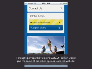 I thought perhaps the “Explore GEICO” button would
 give me some of the other options from the website.
 
