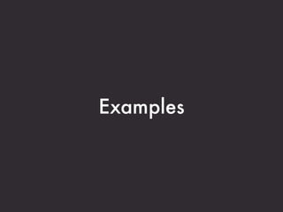 Examples
 