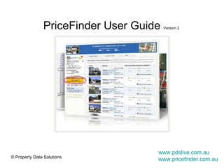 PriceFinder User Guide  Version 2 www.pdslive.com.au www.pricefinder.com.au 