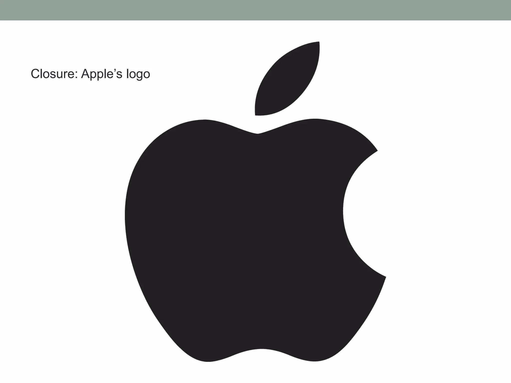 Closure: Apple’s logo
 