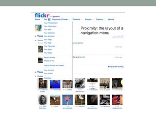 Proximity: the layout of a
navigation menu
 