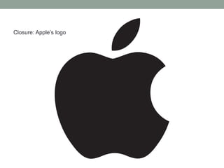 Closure: Apple’s logo
 