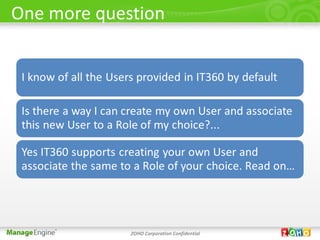 One more question




             ZOHO Corporation Confidential
 