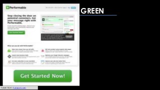 RED vs GREEN
Taken from: hubspot.com
 