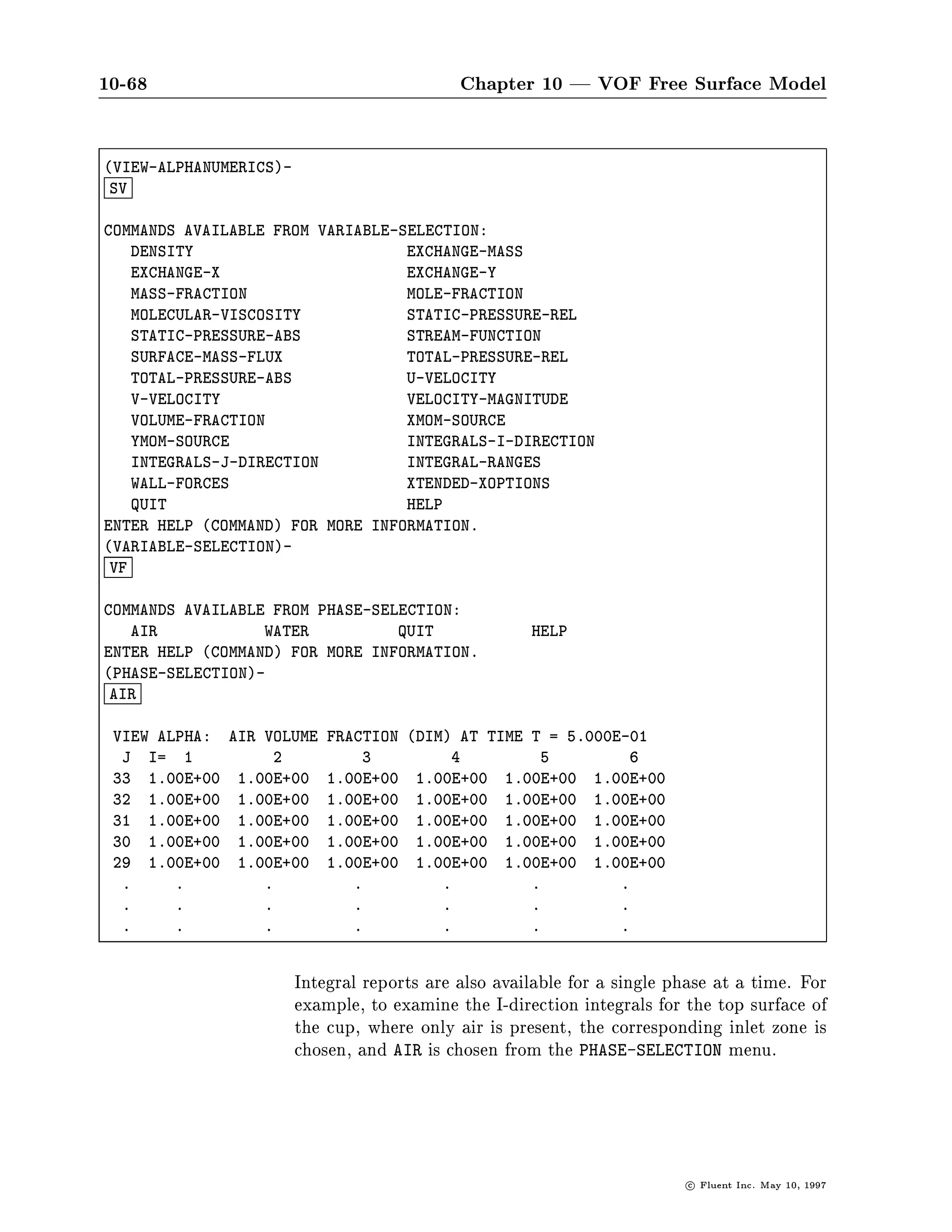 10-64   Chapter 10 | VOF Free Surface Model




                             c   Fluent Inc. May 10, 1997
 