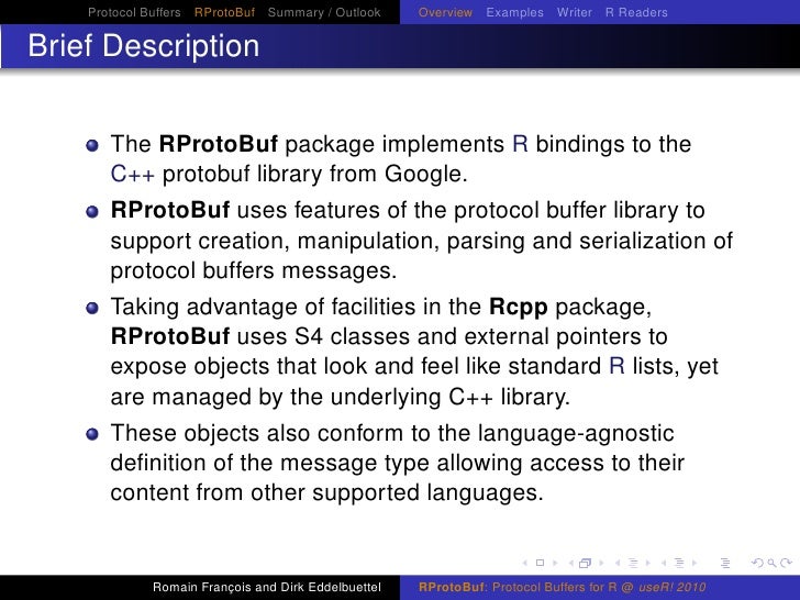 RProtoBuf: protocol buffers for R        RProtoBuf: protocol buffers for R