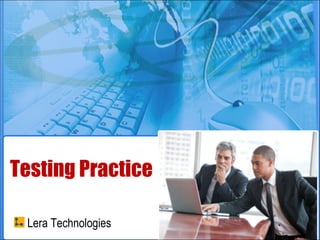Testing Practice Lera Technologies 