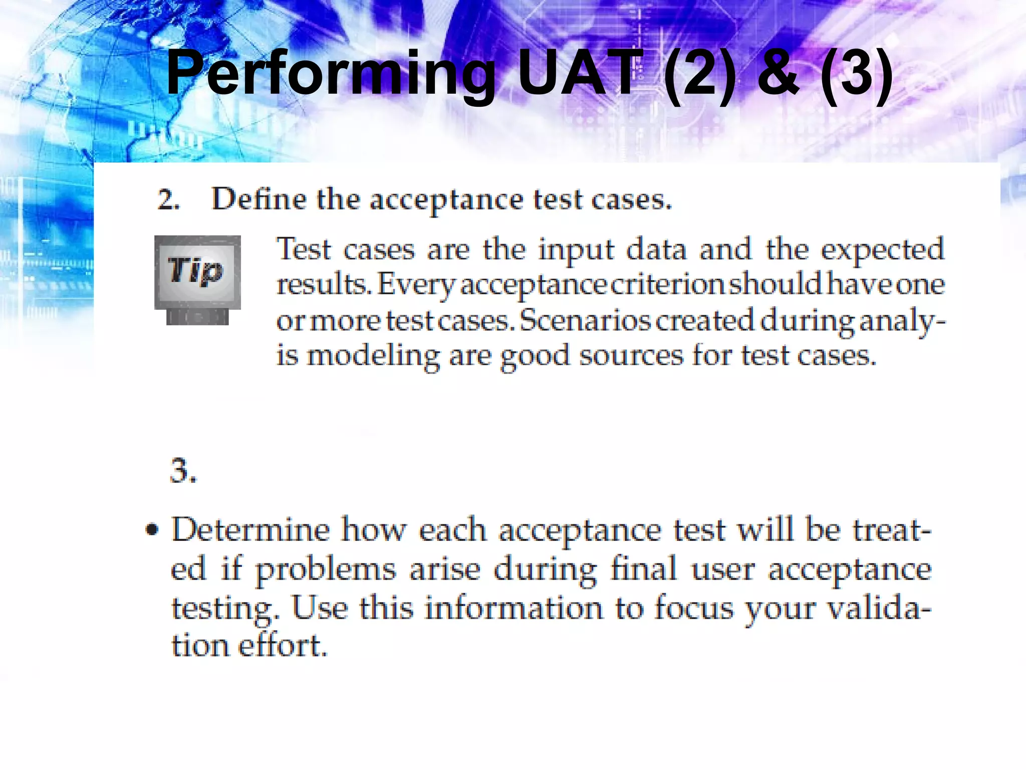 Performing UAT (2) & (3)

 