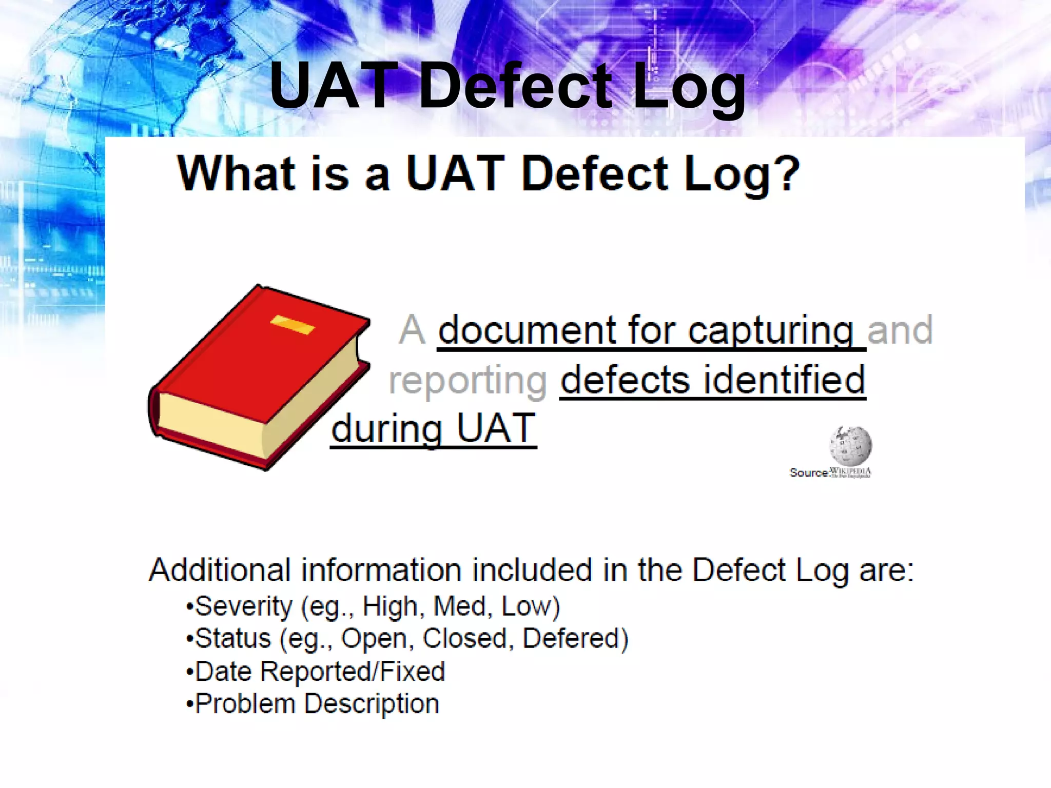 UAT Defect Log

 