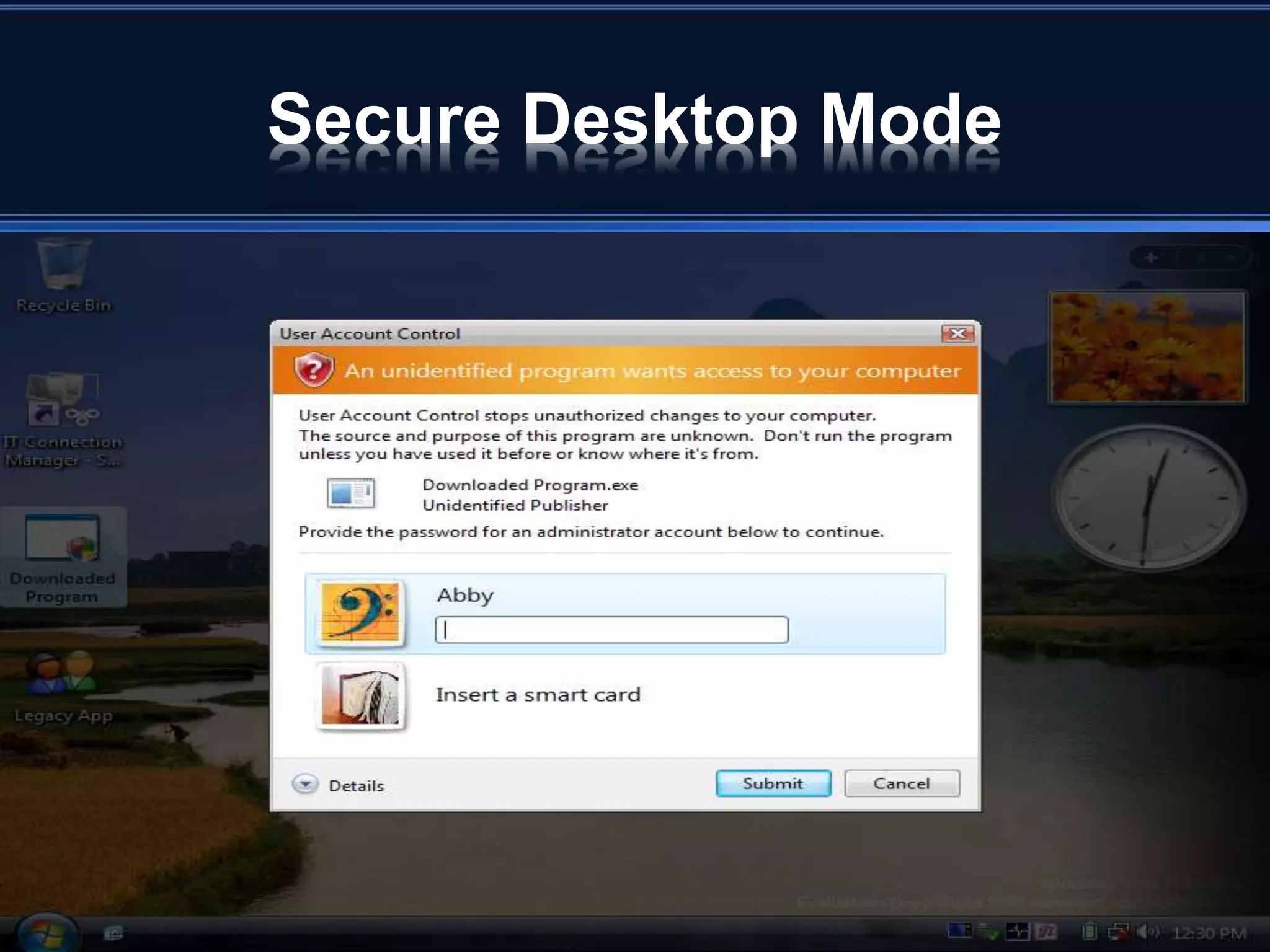 Secure Desktop Mode
 