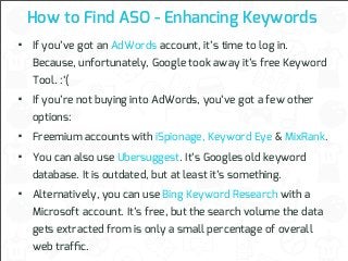 How to Find ASO - Enhancing Keywords

•

If you’ve got an AdWords account, it’s time to log in.
Because, unfortunately, Go...