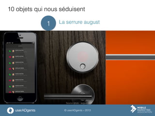 © userADgents – 2013
10 objets qui nous séduisent
La serrure august1
Source photo : august.com
 