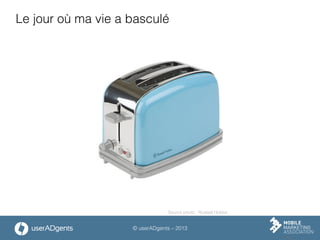 © userADgents – 2013
Le jour où ma vie a basculé
Source photo : Russell Hobbs
 