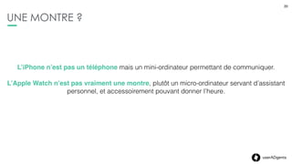 userADgents
CLIENT2. L’APPLE WATCH : L’USER EXPERIENCE
20
 