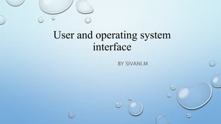 User and operating system interface.pptx