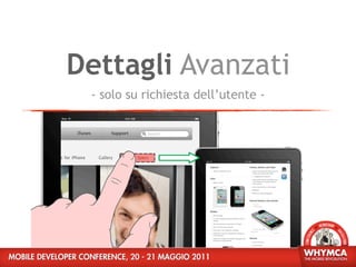 Dettagli Avanzati
 - solo su richiesta dell’utente -
 