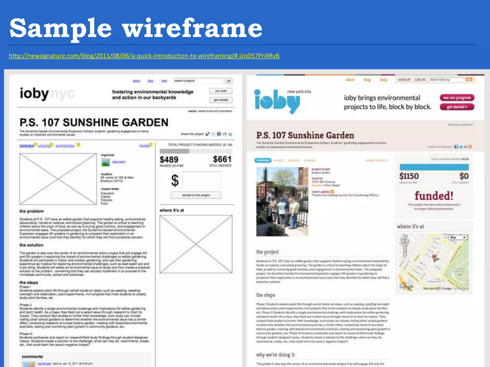 Sample wireframe http://newsignature.com/blog/2011/08/06/a-quick-introduction-to-wireframing/#.UnD57PnXRvB 