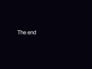 The end