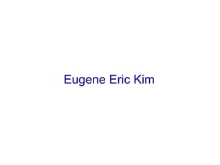 Eugene Eric Kim 