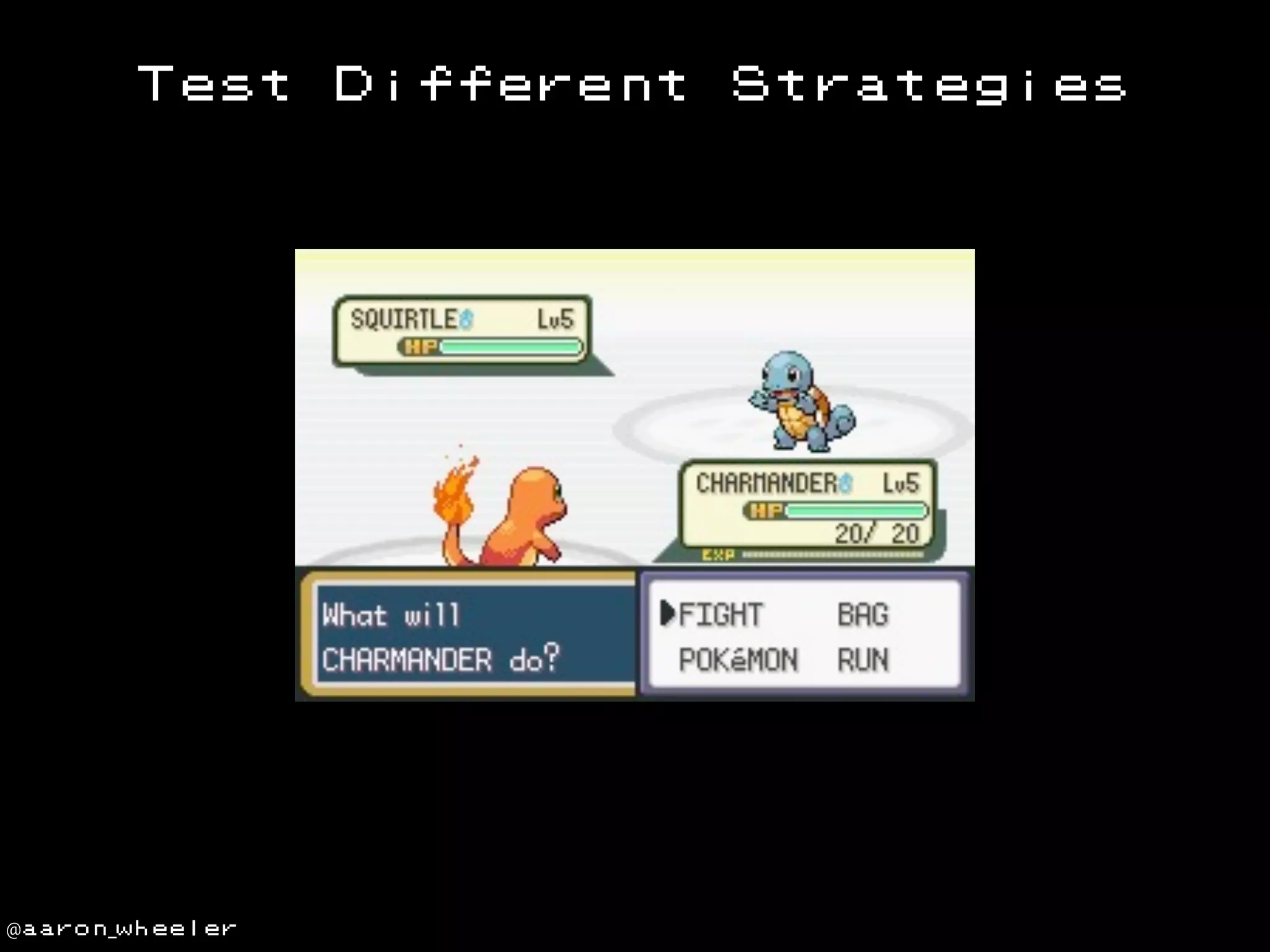 Test

@aaron_wheeler

Different

Strategies

 