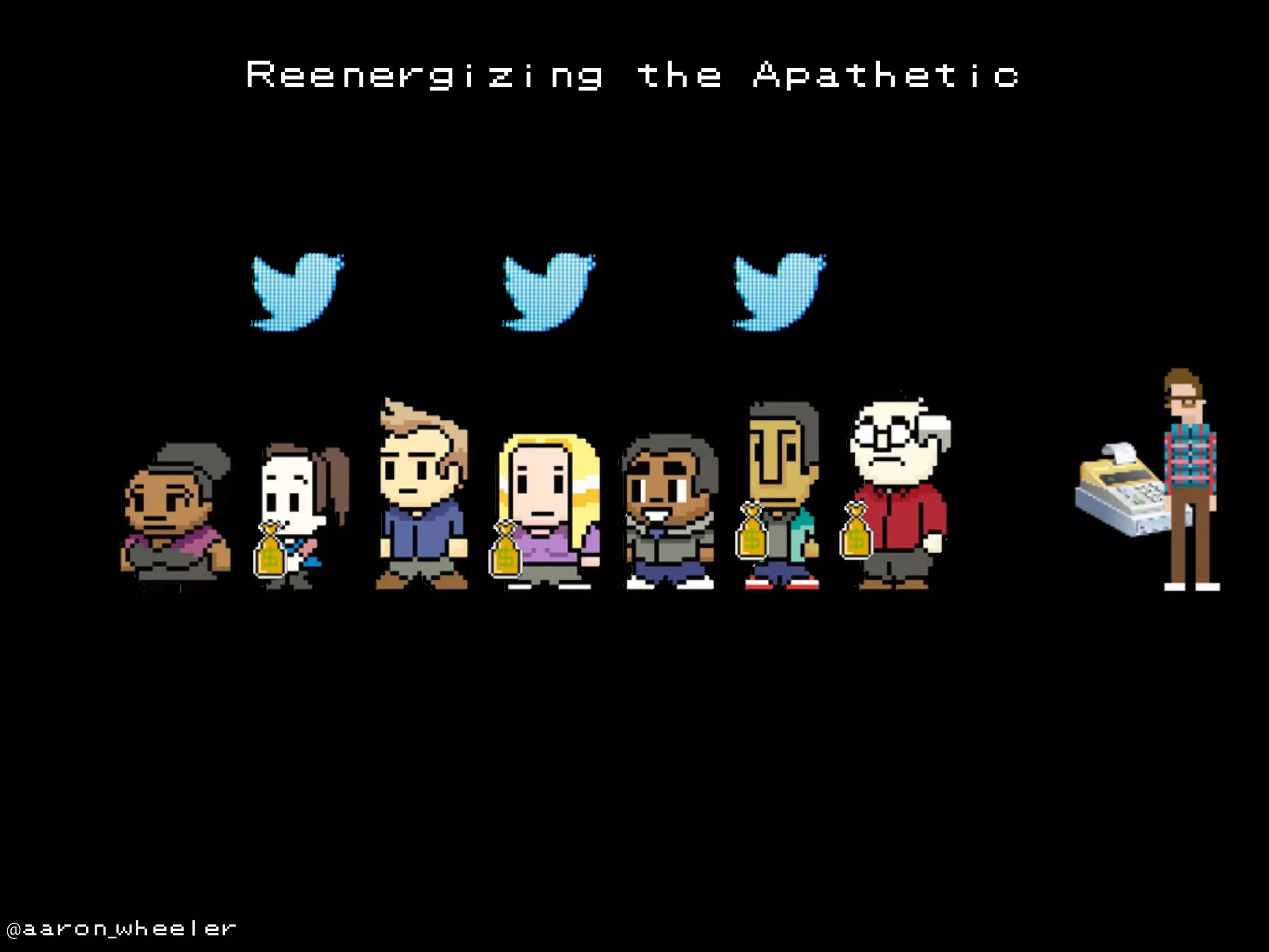 Reenergizing

@aaron_wheeler

the

Apathetic

 