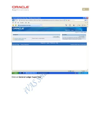 15




Click on General Ledger Super User
 