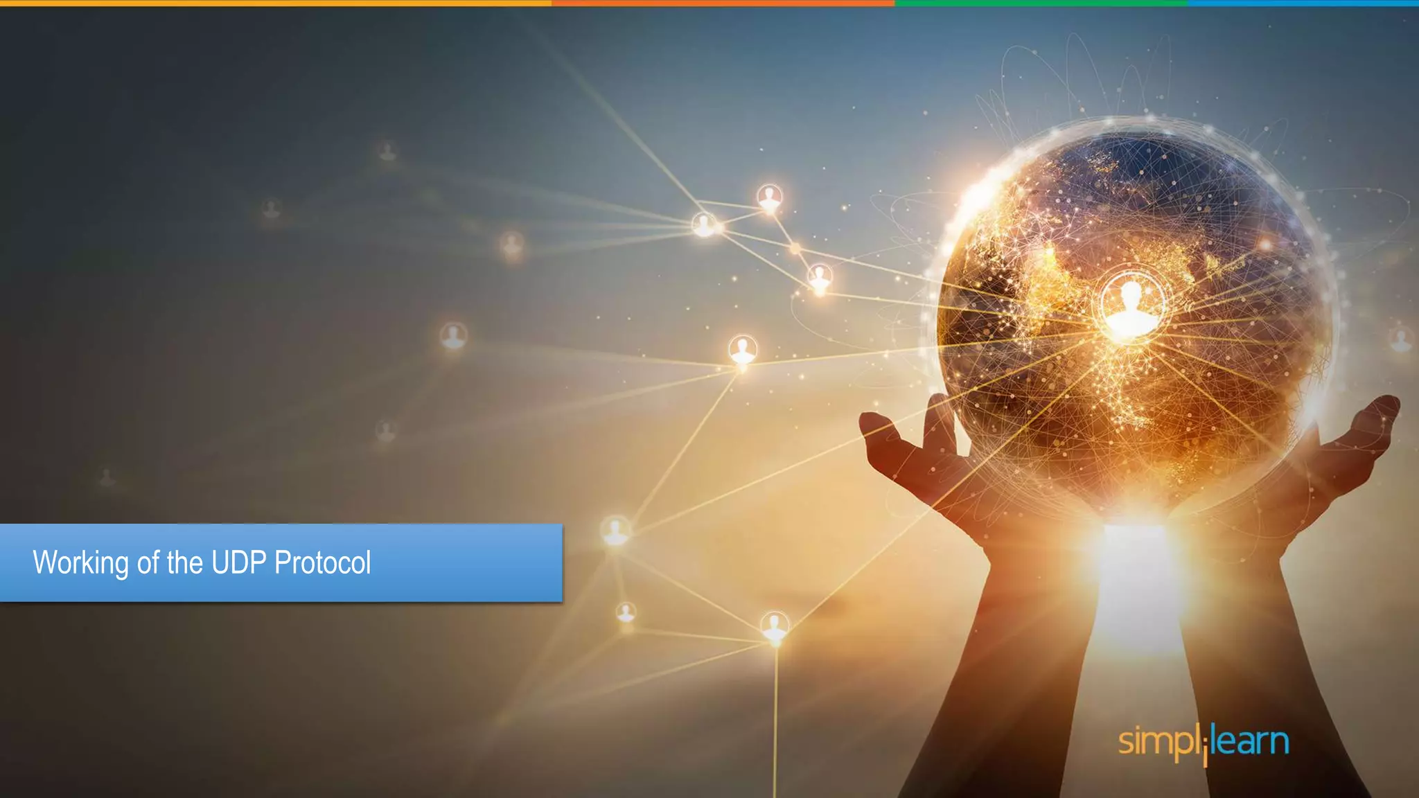 Working of the UDP Protocol
 