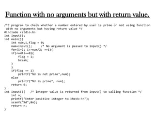 Function with no arguments but with return value.
 