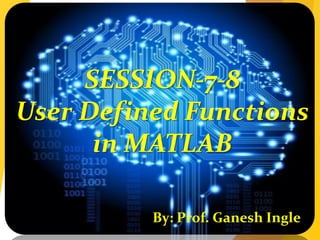 User defined functions in matlab | PPT