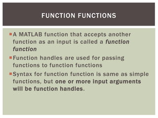 User Defined Functions in MATLAB Part-4 | PPT