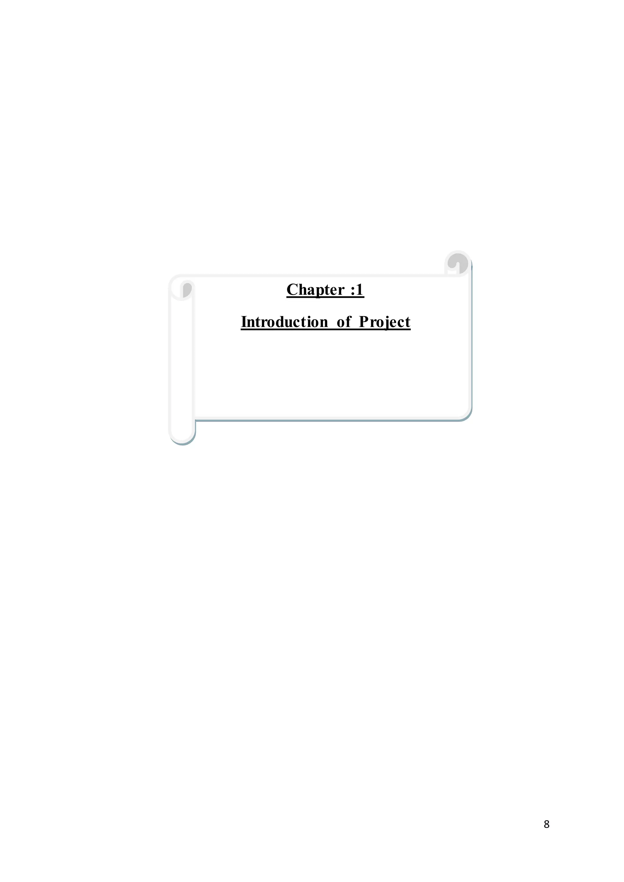 8
Chapter :1
Introduction of Project
 