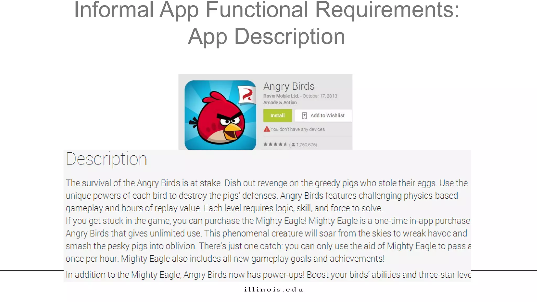 Informal App Functional Requirements:
App Description
6
App
Code
App
Permissions
 