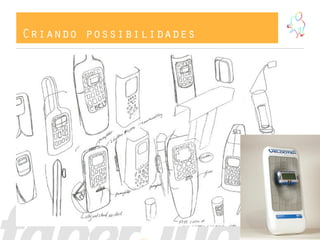 Criando possibilidades
 