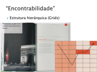  Estrutura hierárquica (Grids)
 
