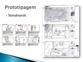  Storyboards
 
