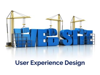 User Experience Design

 