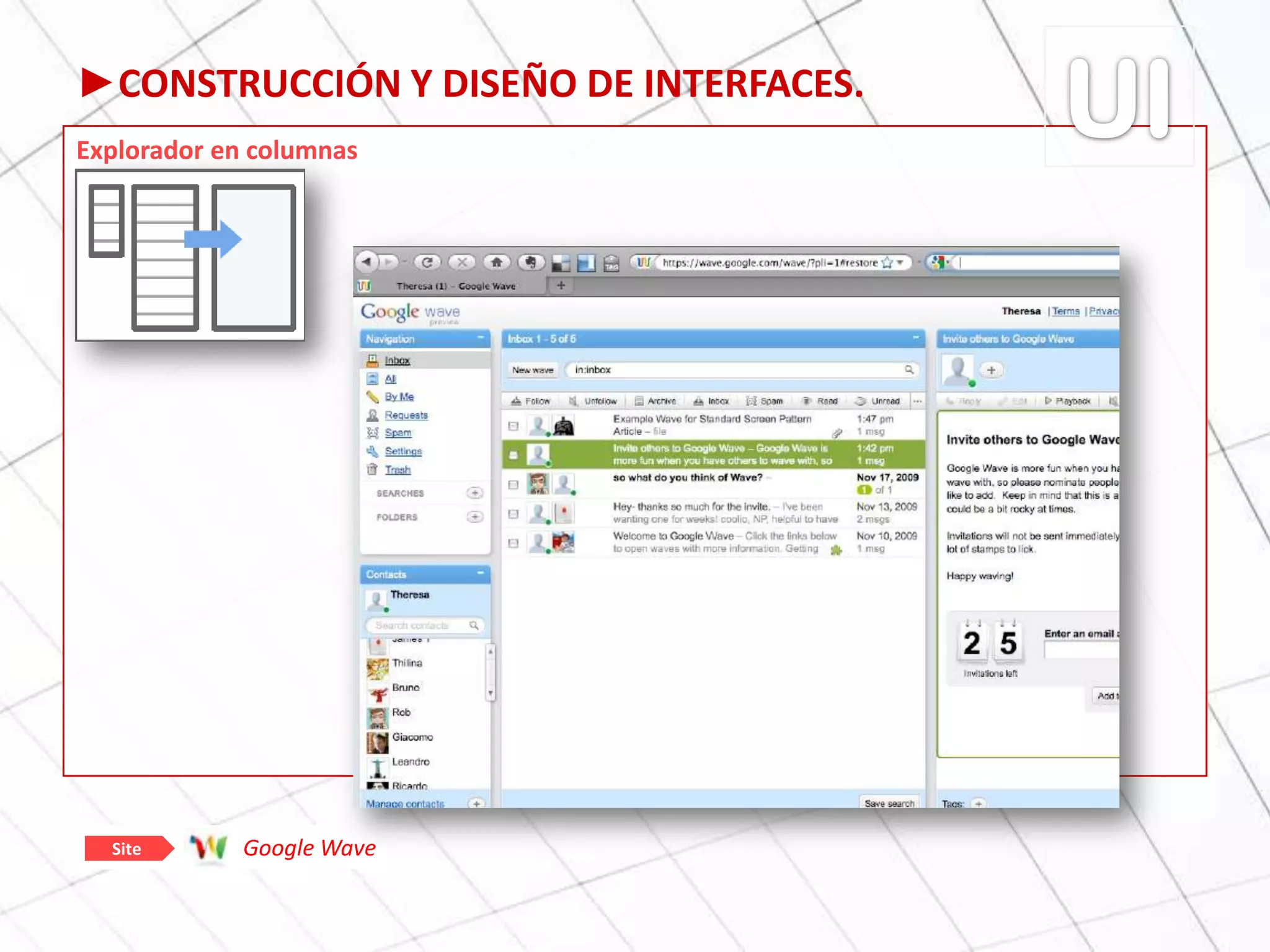 ►CONSTRUCCIÓN Y DISEÑO DE INTERFACES.
Explorador en columnas
Google WaveSite
 